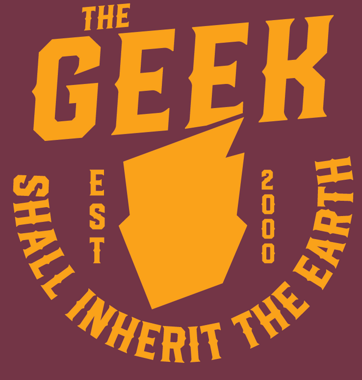 Geek Shall Inherit the Earth T-shirt
