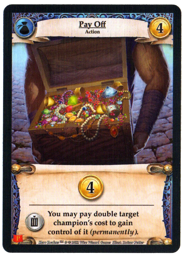 Hero Realms: Payoff Promo Card for use with the board game H, Hero Realms, sold at the BoardGameGeek Store