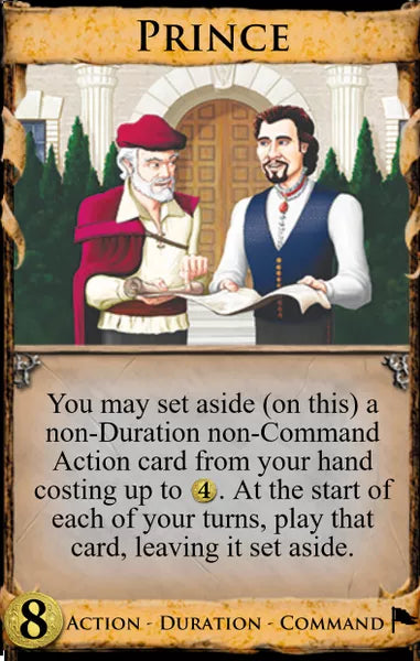 The Prince promo card, for use in the board game Dominion. The card displays its name at the top, an illustration of a beared man showing documents to a second man in a red hat and cape, and a text description of the card's ability in the game at the bottom.