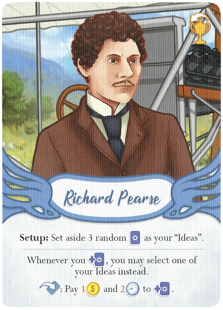 A single card for use with the board game First In Flight, showing a white man with curly hair, a small moustache, and a suit, the name "Richard Pearse" in the middle, and a combination of text and symbols that describe the card's ability in the game at the bottom.