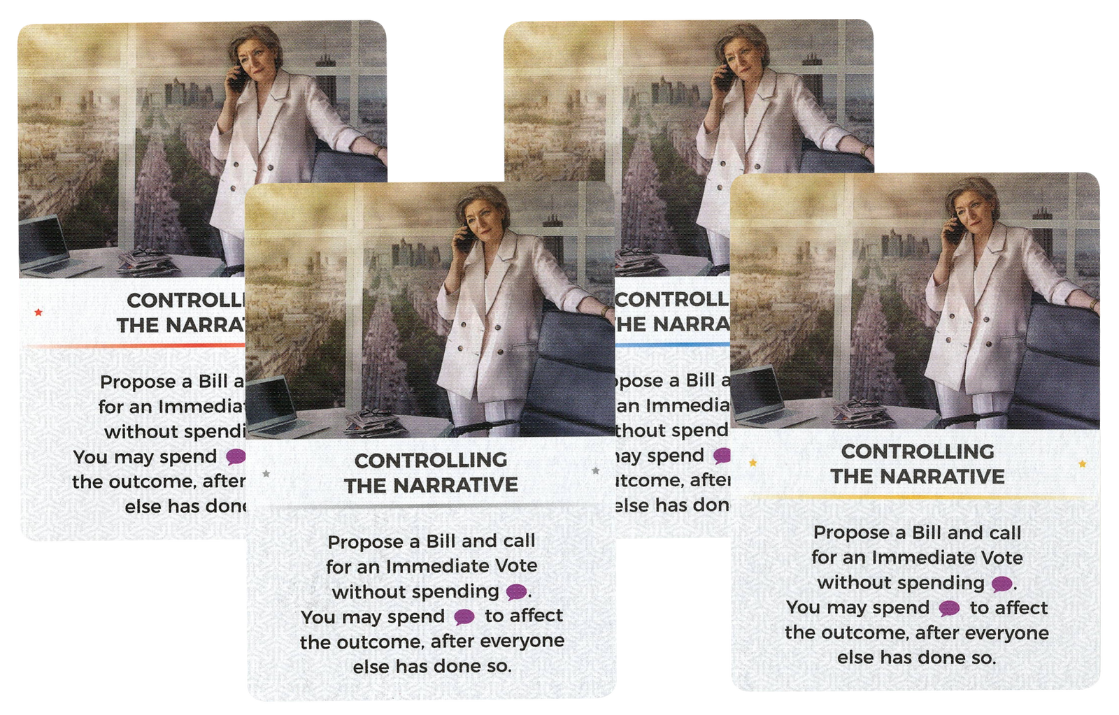 A photo of four cards from the promo Controlling The Narrative, for use in the board game Hegemony. The cards feature an illustration of a women in a white suit talking on the phone at the top, the card's title in the center, and text describing the card's ability in the game at the bottom. Each card is identical other then a different colored bar between the title and text.