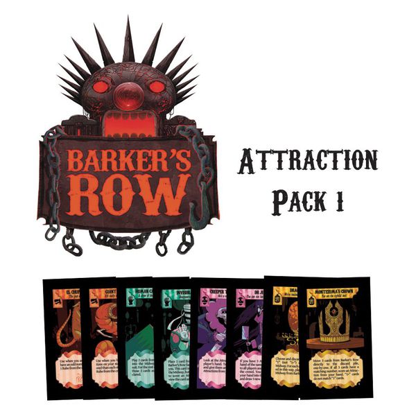 A composite image of the board game Barker's Row's logo, the title "Attraction Pack 1", and example images of all of the cards in the Atraction Pack promo at the bottom.